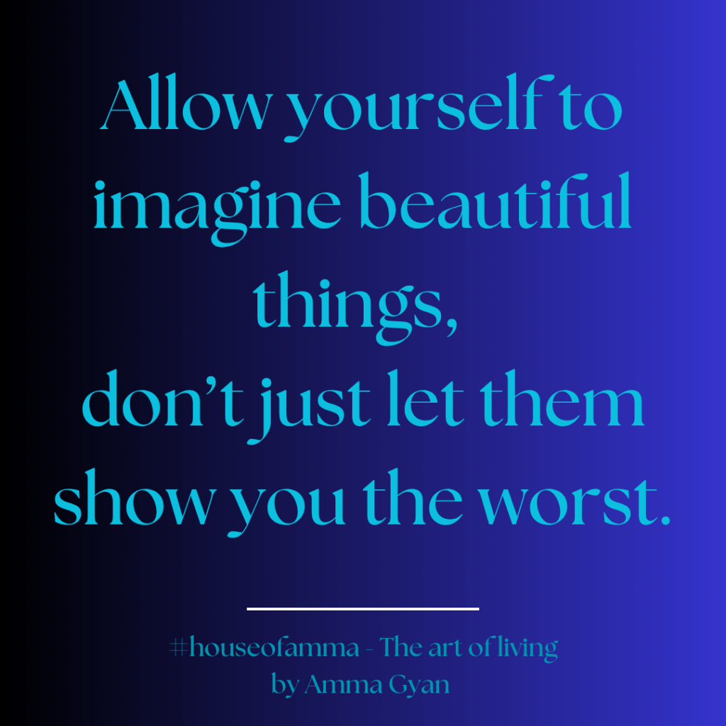 Imagine beautiful things- blue quote by Amma Gyan, founder of House of Amma - The Art of Living and Amanartis Gallery Watford and London, Ghana
